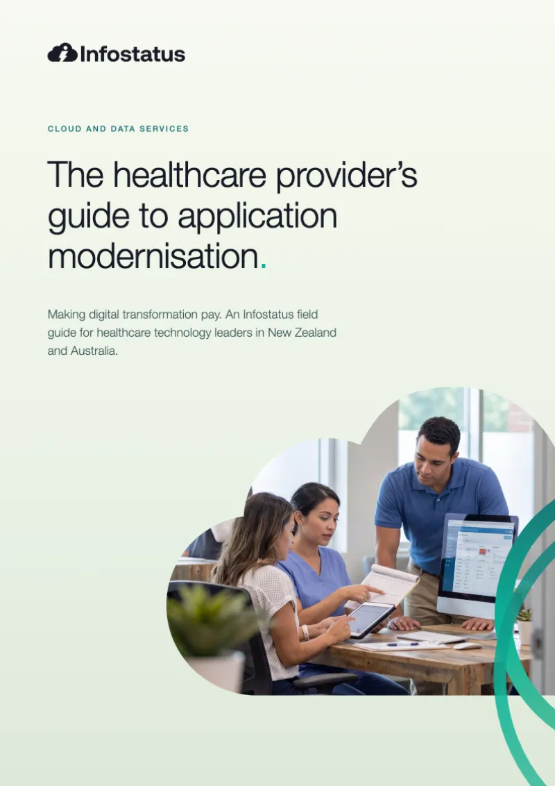 The healthcare provider's guide to application modernisation